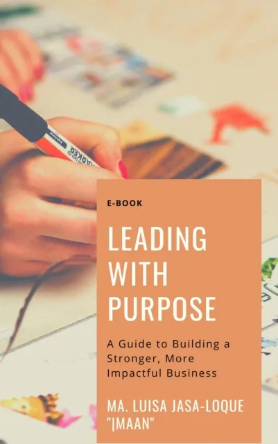 Leading with Purpose: A Guide to Building a Stronger, More Impactful Business