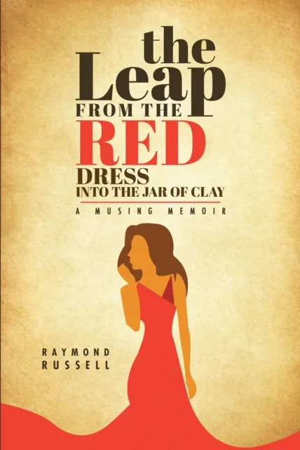 Leap from the Red Dress into the Jar of Clay