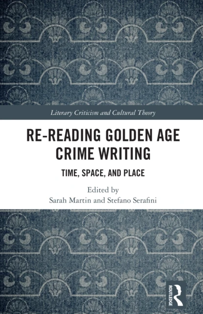 Re-Reading Golden Age Crime Writing