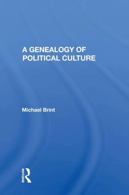 Genealogy Of Political Culture