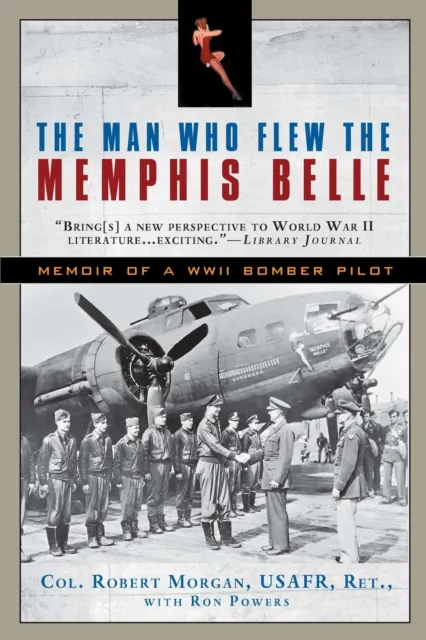 Man Who Flew the Memphis Belle