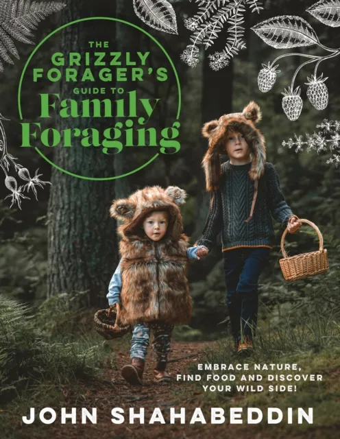 Grizzly Forager's Guide to Family Foraging