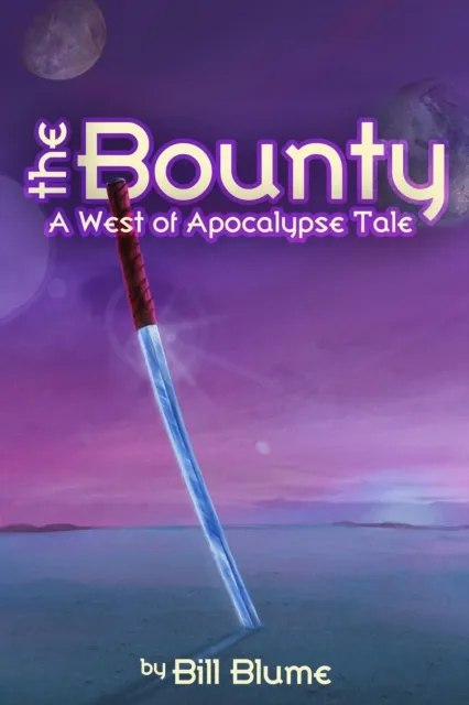 Bounty: A West of Apocalypse Tale