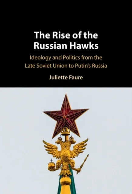 Rise of the Russian Hawks