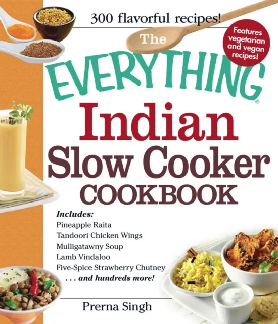 Everything Indian Slow Cooker Cookbook