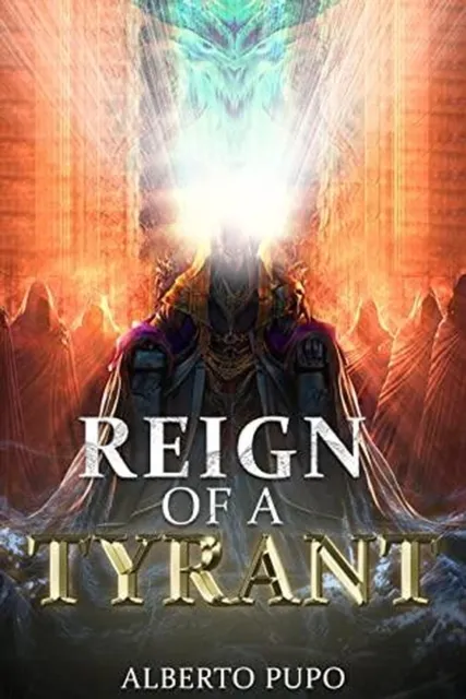 Reign of a Tyrant