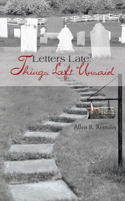 Letters Late: Things Left Unsaid