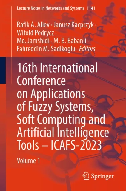 16th International Conference on Applications of Fuzzy Systems, Soft Computing and Artificial Intelligence Tools - ICAFS-2023