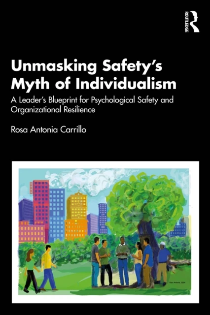 Unmasking Safety's Myth of Individualism