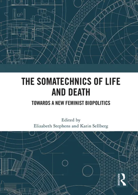 Somatechnics of Life and Death