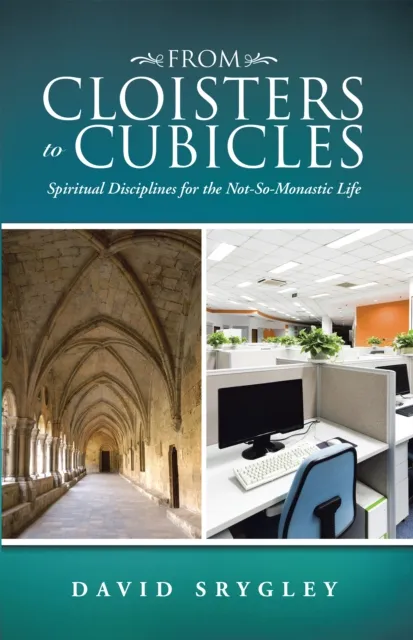 From Cloisters to Cubicles