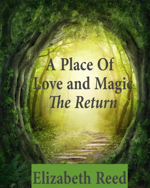 Place Of Love And Magic: The Return
