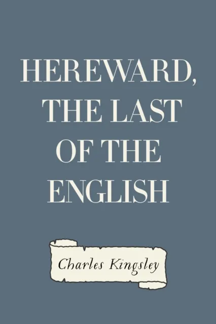 Hereward, the Last of the English