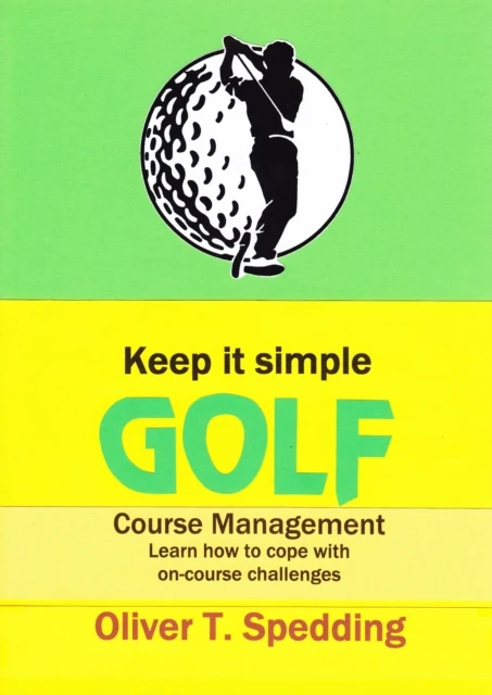 Keep It Simple Golf - Course Management