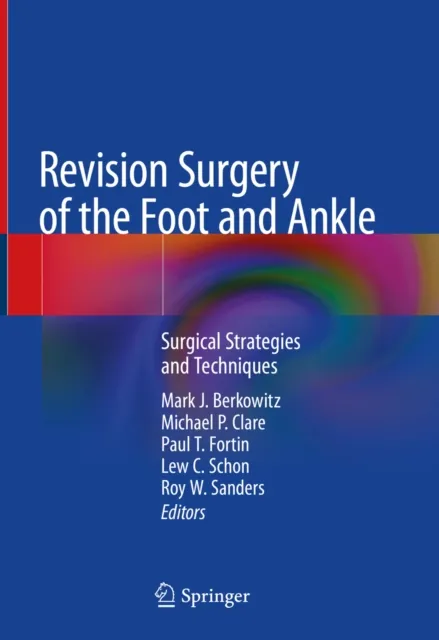 Revision Surgery of the Foot and Ankle