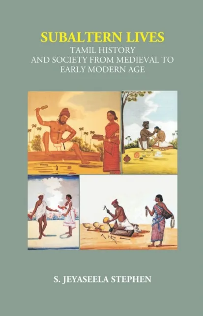 Subaltern Lives: Tamil History and Society from Medieval to Early Modern Age