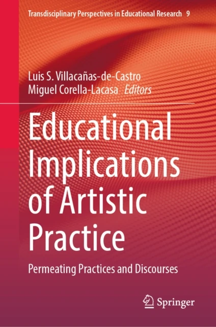 Educational Implications of Artistic Practice