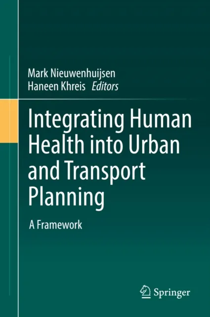 Integrating Human Health into Urban and Transport Planning