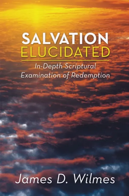 Salvation Elucidated
