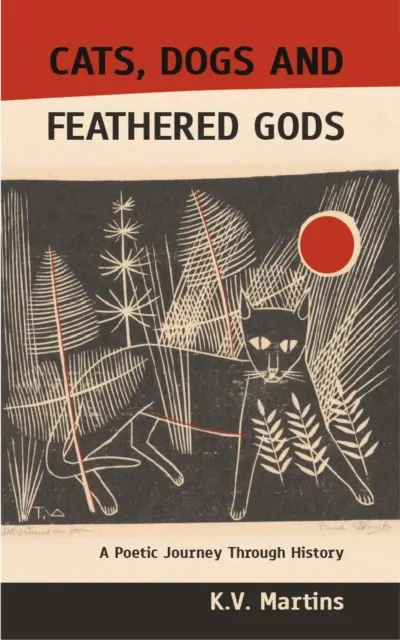 Cats, Dogs and Feathered Gods