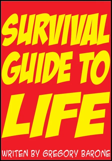 Survival Guide to Life