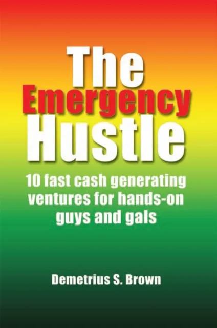 Emergency Hustle