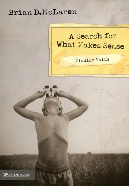 Finding Faith: A Search for What Makes Sense