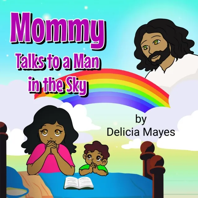 Mommy Talks to a Man in the Sky