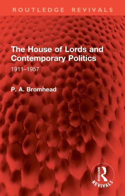 House of Lords and Contemporary Politics