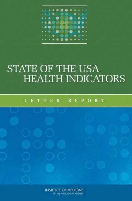 State of the USA Health Indicators