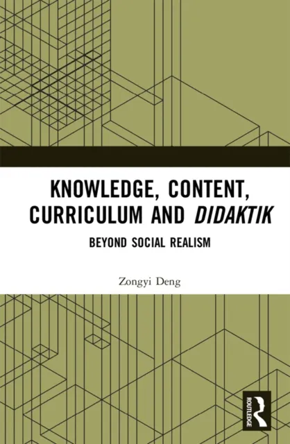 Knowledge, Content, Curriculum and Didaktik