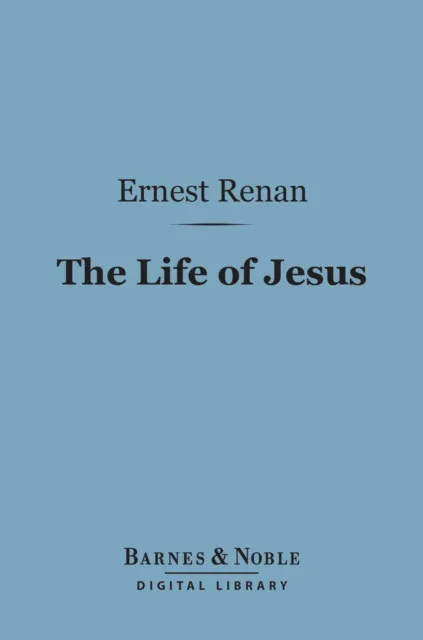 Life of Jesus (Barnes & Noble Digital Library)