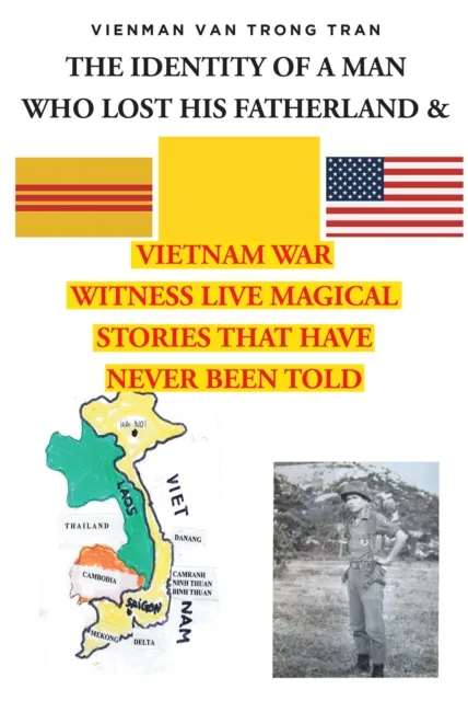 THE IDENTITY OF A MAN WHO LOST HIS FATHERLAND & VIETNAM WAR