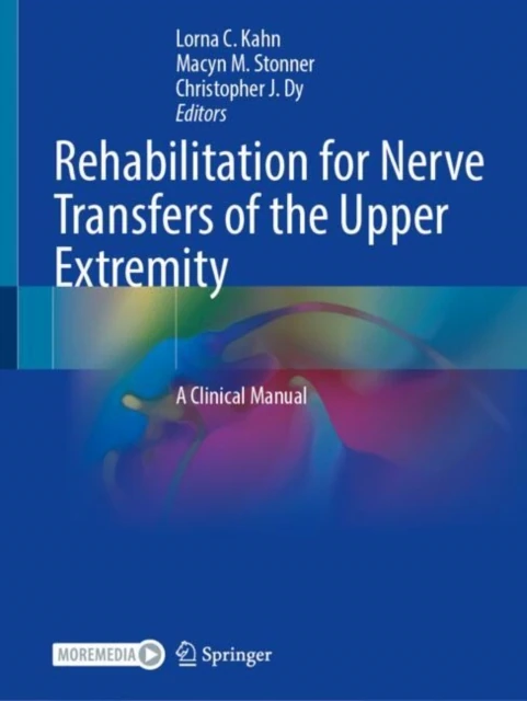 Rehabilitation for Nerve Transfers of the Upper Extremity