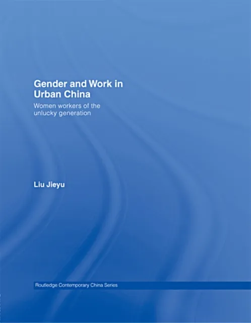 Gender and Work in Urban China