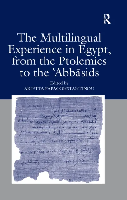 Multilingual Experience in Egypt, from the Ptolemies to the Abbasids