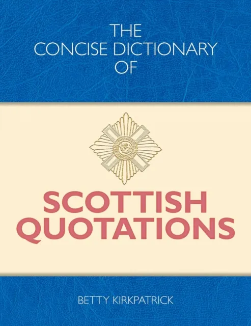Concise Dictionary of Scottish Quotations