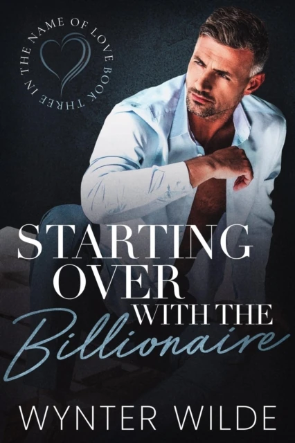 Starting Over with the Billionaire