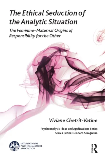 Ethical Seduction of the Analytic Situation