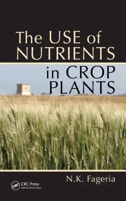 Use of Nutrients in Crop Plants