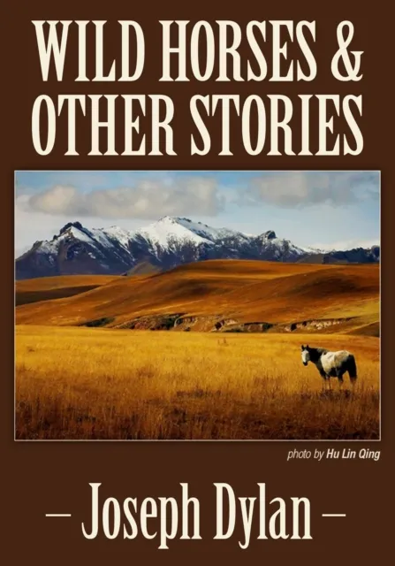 Wild Horses and Other Stories
