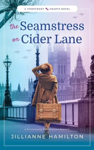 Seamstress on Cider Lane: A Heartwarming WW2 Historical Romance