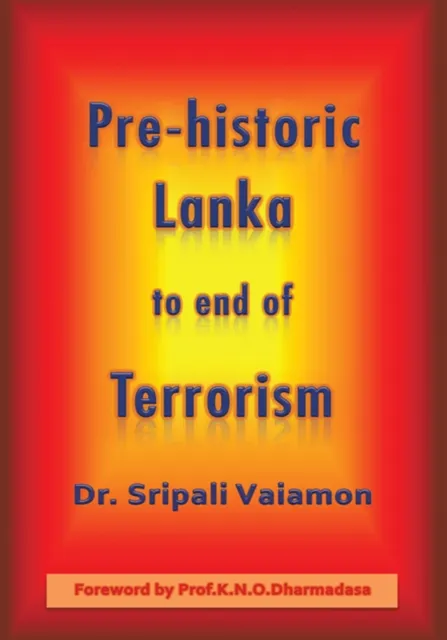 Pre-Historic Lanka to End of Terrorism