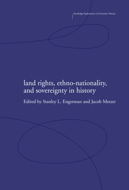 Land Rights, Ethno-nationality and Sovereignty in History