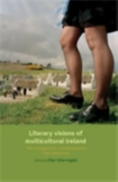 Literary visions of multicultural Ireland