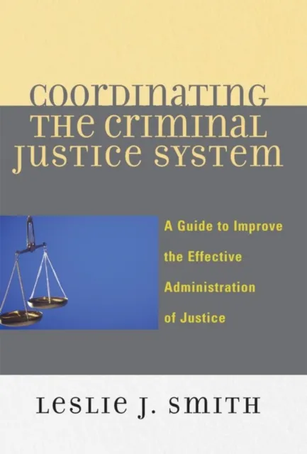 Coordinating the Criminal Justice System