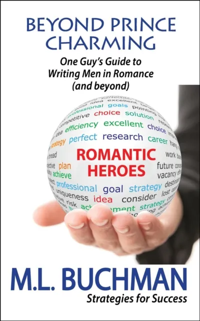 Beyond Prince Charming: One Guy's Guide to Writing Men in Romance (and Beyond)