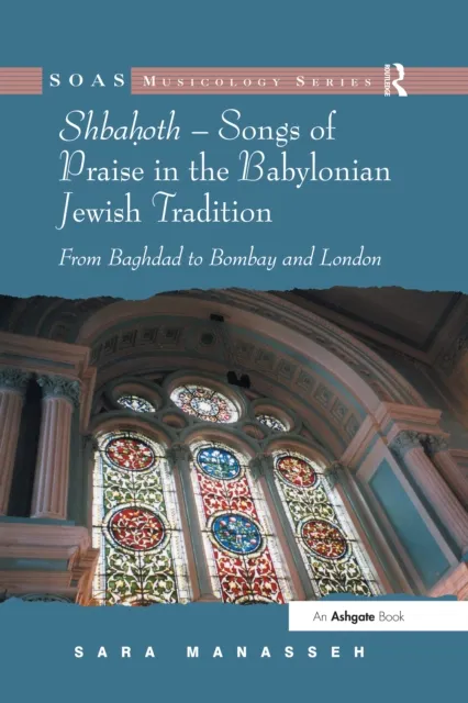 Shbahoth - Songs of Praise in the Babylonian Jewish Tradition