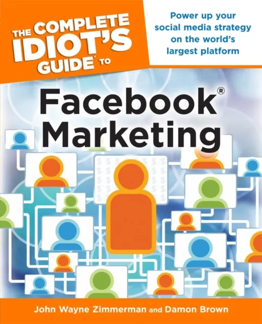 Complete Idiot's Guide to Facebook Marketing