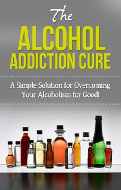 Alcohol Addiction Cure